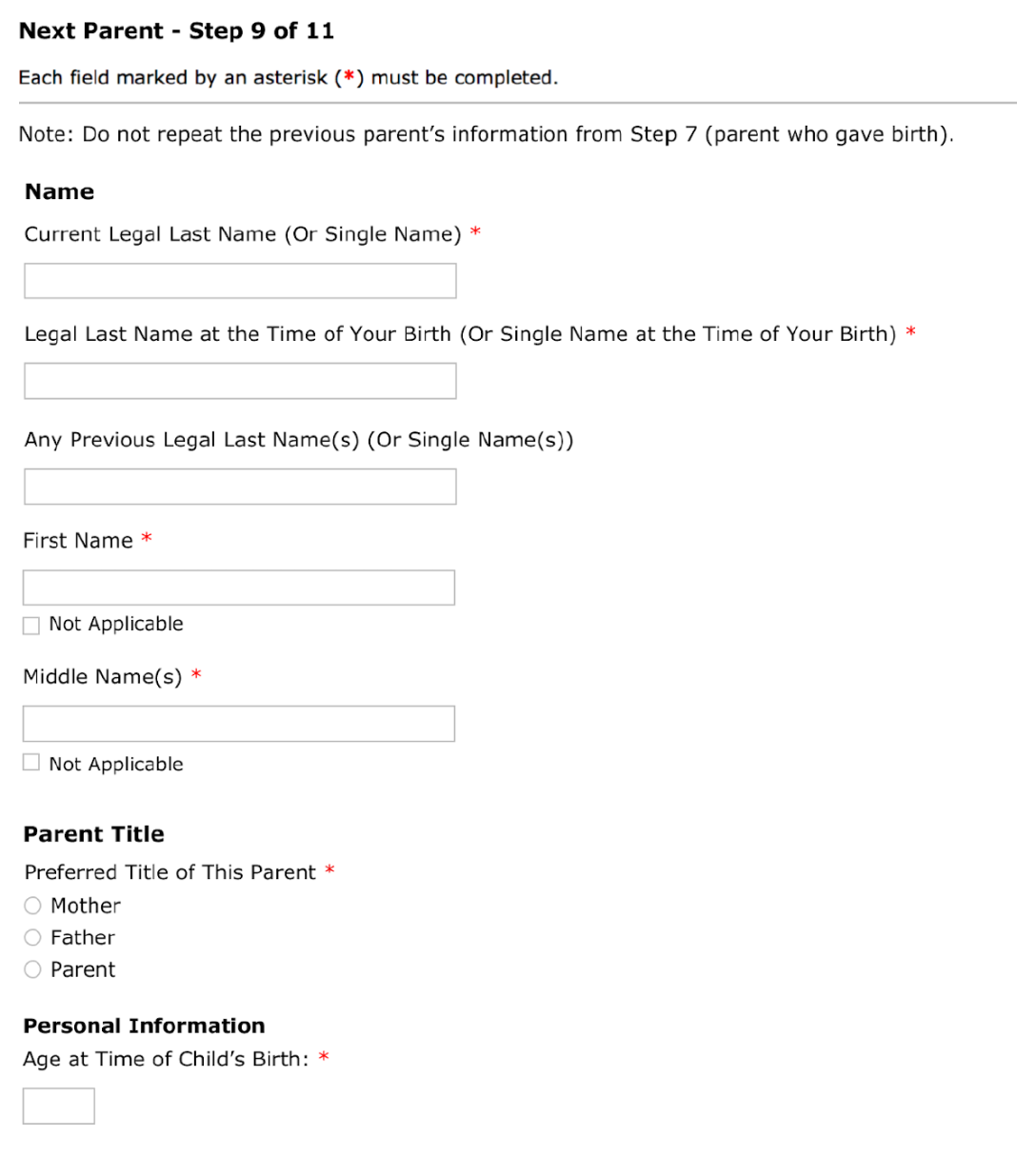 Section called Next parent. Note: do not repeat the previous parent's information from Step 7 (parent who gave birth)