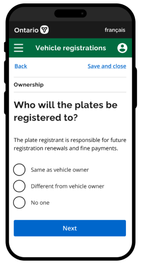 A screen that says "Who will the plates be registered to?" The plate registrant is responsible for future registration renewals and fine payments. Options include: same as vehicle owner, different from vehicle owner, and no one. Then next.